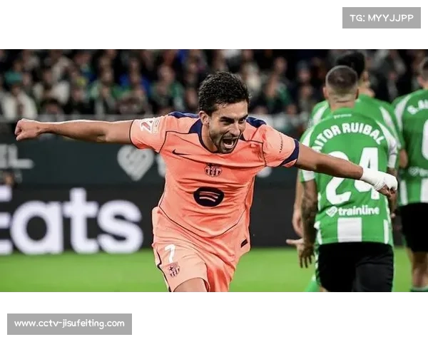 费兰-托雷斯2025年18球，创西班牙球员自然年进球纪录